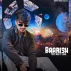 About Baarish (feat. Sorav) Song